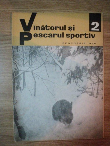 REVISTA ''VANATORUL SI PESCARUL SPORTIV'', NR. 2 FEBRUARIE 1966