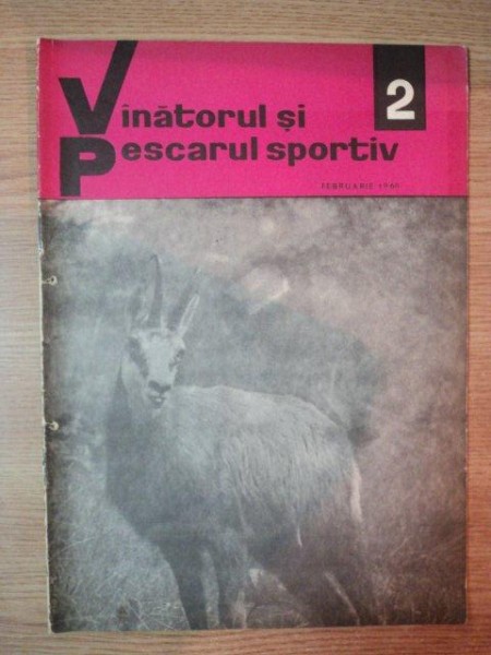 REVISTA ''VANATORUL SI PESCARUL SPORTIV'', NR. 2 FEBRUARIE 1968