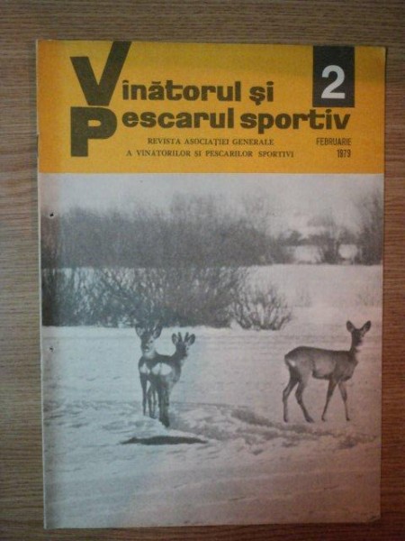 REVISTA ''VANATORUL SI PESCARUL SPORTIV'', NR. 2 FEBRUARIE 1979