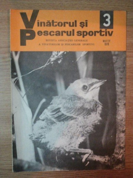 REVISTA ''VANATORUL SI PESCARUL SPORTIV'', NR. 3 MARTIE 1978