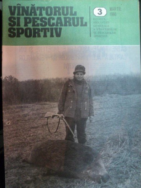 REVISTA "VANATORUL SI PESCARUL SPORTIV" , NR. 3 MARTIE 1986