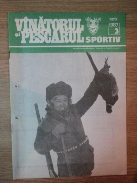 REVISTA ''VANATORUL SI PESCARUL SPORTIV'', NR. 3 MARTIE 1987