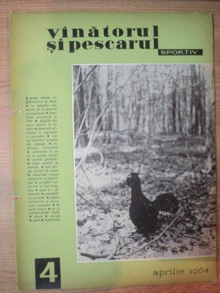 REVISTA "VANATORUL SI PESCARUL SPORTIV" , NR. 4 APRILIE 1964