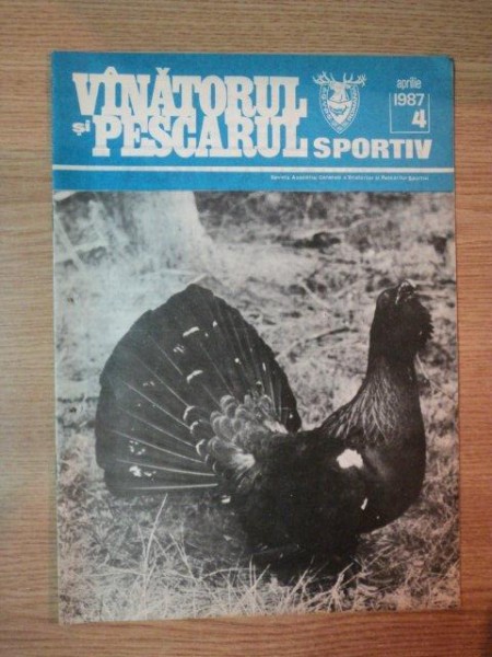 REVISTA ''VANATORUL SI PESCARUL SPORTIV'', NR. 4 APRILIE 1987