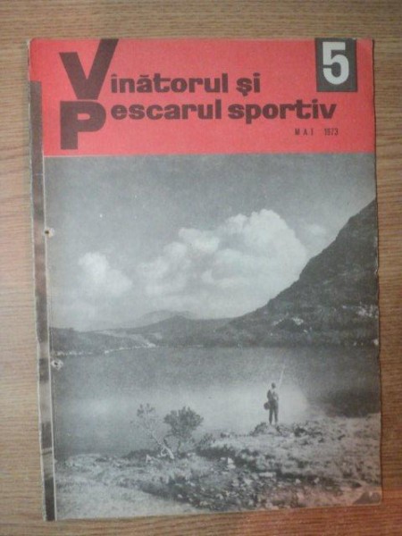 REVISTA "VANATORUL SI PESCARUL SPORTIV" , NR. 5 , MAI 1973