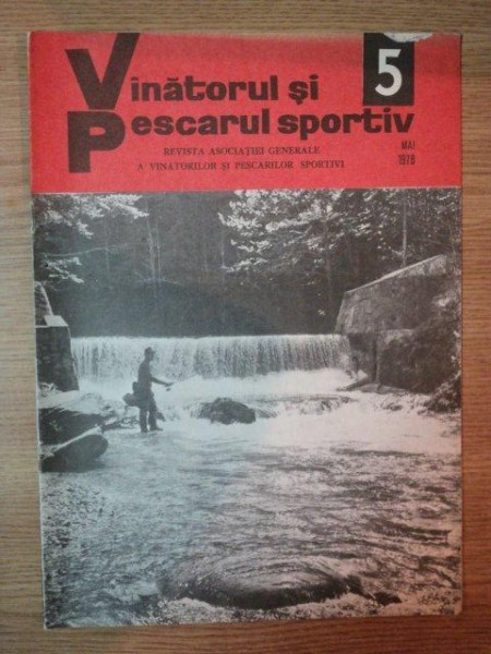 REVISTA ''VANATORUL SI PESCARUL SPORTIV'', NR. 5 MAI 1978