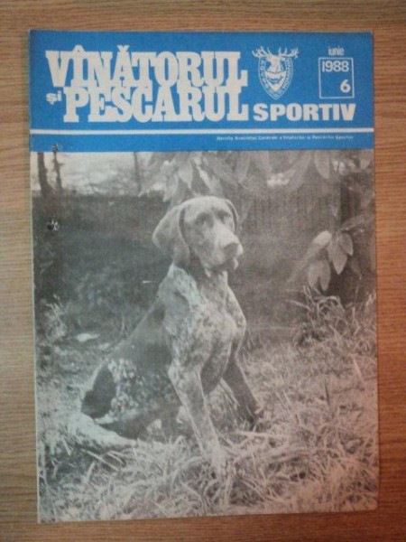 REVISTA ''VANATORUL SI PESCARUL SPORTIV'', NR. 6 IUNIE 1988