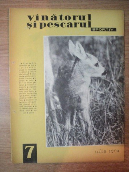 REVISTA "VANATORUL SI PESCARUL SPORTIV" , NR. 7 IULIE 1964