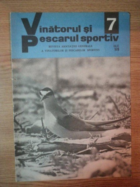 REVISTA ''VANATORUL SI PESCARUL SPORTIV'', NR. 7 IULIE 1978