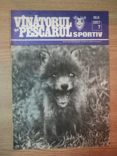 REVISTA ''VANATORUL SI PESCARUL SPORTIV'', NR. 7 IULIE 1987