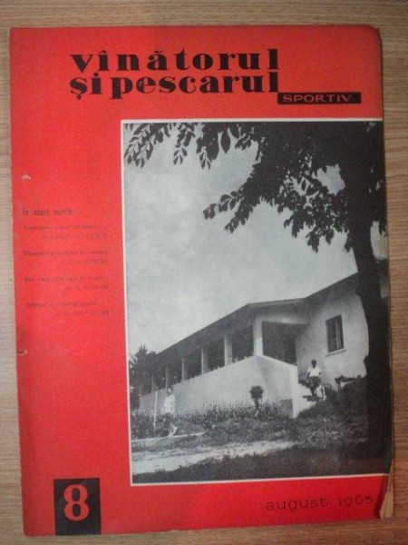 REVISTA "VANATORUL SI PESCARUL SPORTIV" , NR. 8 , ANUL XVII ,  AUGUST 1965