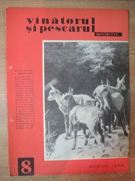 REVISTA "VANATORUL SI PESCARUL SPORTIV" , NR. 8 AUGUST 1964