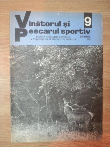 REVISTA "VANATORUL SI PESCARUL SPORTIV" , NR. 9 ,  SEPTEMBRIE 1975