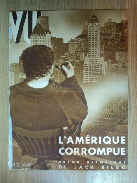 REVISTA WU . L'AMERIQUE CORROMPUE . GRAND REPORTAGE de JACK BILBO , NR. 240 , 1932