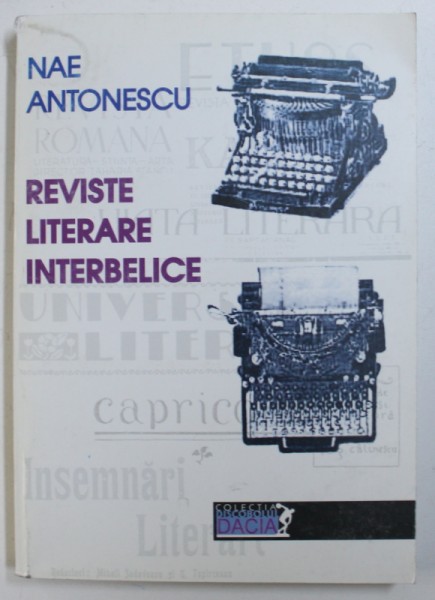 REVISTE LITERARE INTERBELICE de NAE ANTONESCU , 2001