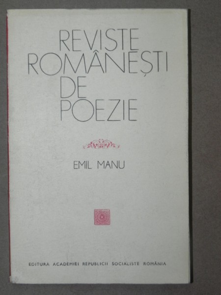 REVISTE ROMANESTI DE POEZIE-EMIL MANU  BUCURESTI 1972