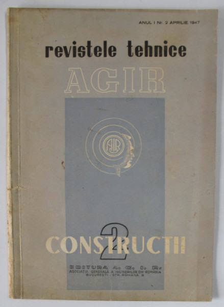 REVISTELE TEHNICE AGIR , NR. 2 - CONSTRUCTII , 1947