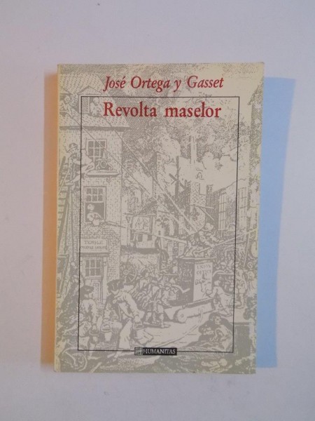 REVOLTA MASELOR-JOSE ORTEGA Y GASSET , 1994