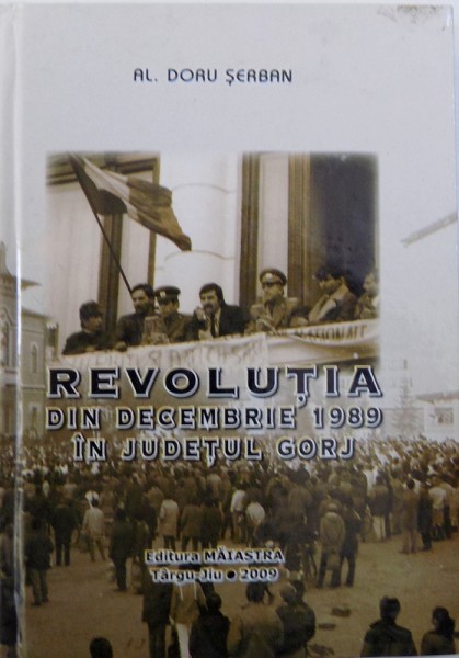 REVOLUTIA DIN DECEMBRIE 1689 IN JUDETUL GORJ de DORU SERBAN , 2009
