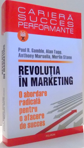 REVOLUTIA IN MARKETING de PAUL R. GAMBLE, ALAN TAPP...MERLIN STONE , 2008