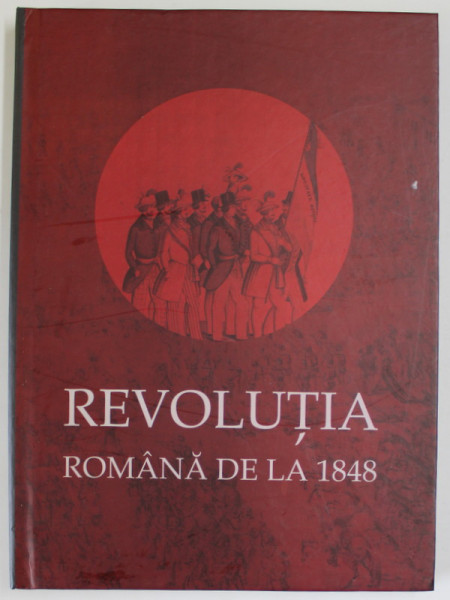 REVOLUTIA ROMANA DE LA 1848 , CATALOG , 2008