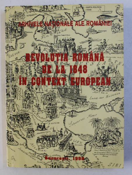REVOLUTIA ROMANA DE LA 1848 IN CONTEXT EUROPEAN , 1998