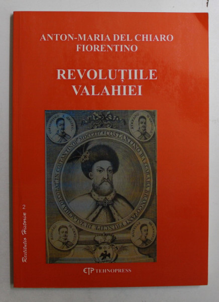 REVOLUTIILE VALAHIEI de ANTON  - MARIA DEL CHIARO FIORENTINO , 2005