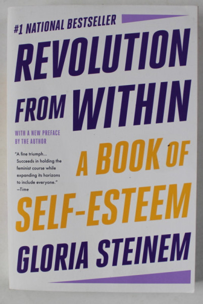 REVOLUTION FROM WITHIN by GLORIA STEINEM , A BOOK OF SELF - ESTEEM , 1991