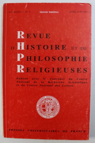 REVUE D' HISTOIRE ET DE PHILOSOPHIE RELIGIEUSES , 69 e ANNEE , No. 2 , AVRIL - JUIN , 1989