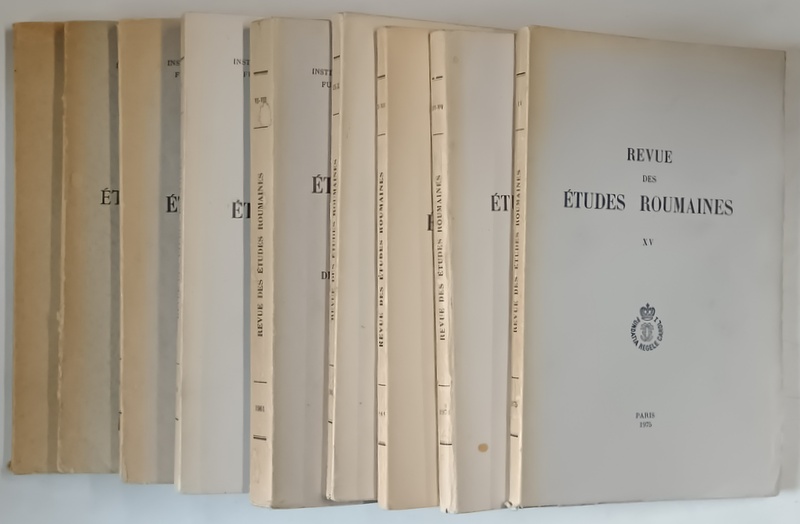 REVUE DES ETUDES ROUMAINES , NUMERELE I - XV , VOLUMELE I - IX , 1953 - 1975