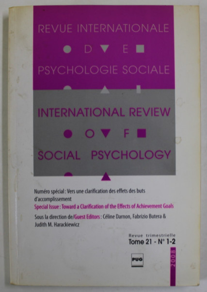 REVUE INTERNATIONALE DE PSYCHOLOGIE SOCIALE , REVUE TRIMESTRIELLE , TOME 21 , No.  1-2 , 2008, TEXT IN FRANCEZA SI ENGLEZA