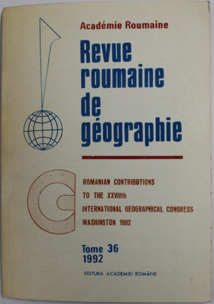 REVUE ROUMAINE DE GEOGRAPHIE , TOME 36 , 1992