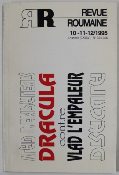 REVUE ROUMAINE, SUBJET : DRACULA CONTRE VLAD L 'EMPALEUR , No. 10-11-12 / 1995