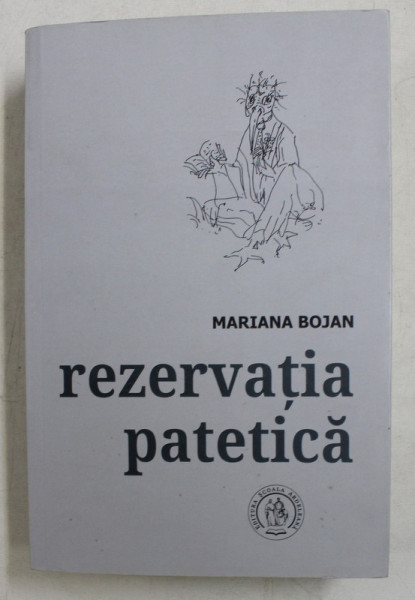 REZERVATIA PATETICA - versuri de MARIANA BOJAN , 2016