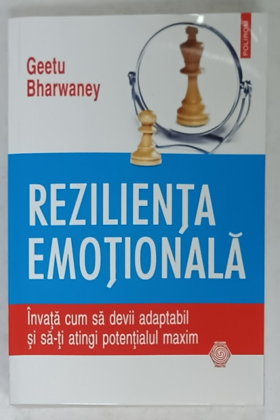 REZILIENTA EMOTIONALA de GEETU BHARWANEY , 2020 , COPERTA CU URME DE INDOIRE SI DE UZURA