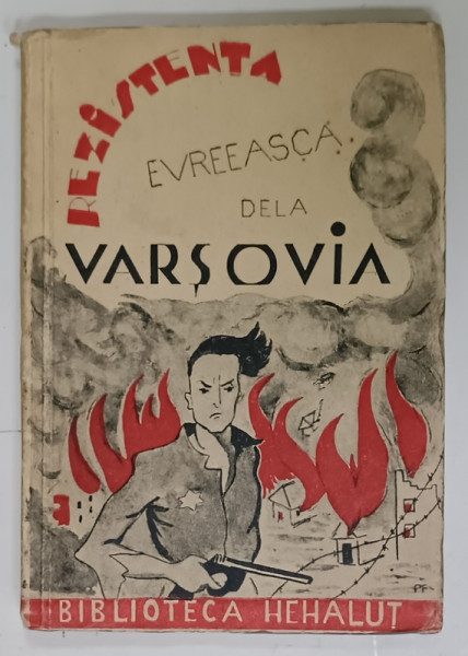 REZISTENTA EVREEASCA DE LA VARSOVIA , EDITIE DE ANII ' 40