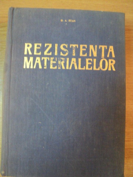 REZISTENTA MATERIALELOR de D.A. STAN , 1967
