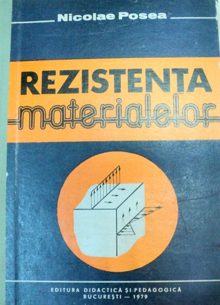 REZISTENTA MATERIALELOR-NICOLAE POSEA