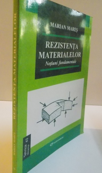 REZISTENTA MATERIALELOR, NOTIUNI FUNDAMENTALE, 2005