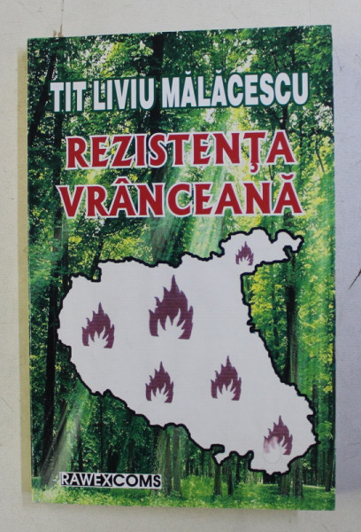 REZISTENTA VRANCEANA de TIT LIVIU MALACESCU , 2010