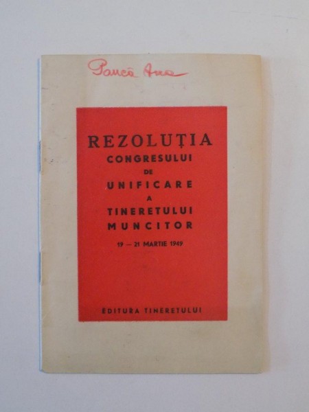 REZOLUTIA CONGRESULUI DE UNIFICARE A TINERETULUI MUNCITOR 19-21 MARTIE 1949