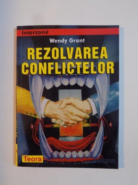 REZOLVAREA CONFLICTELOR de WENDY GRANT 2002 ,