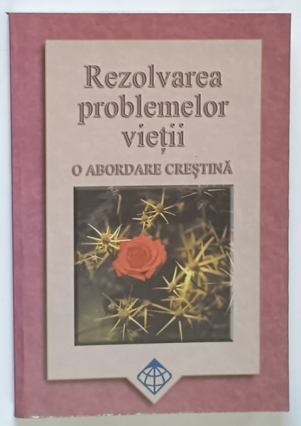 REZOLVAREA PROBLEMELOR VIETII , O ABRODARE CRESTINA de DOROTHY L. JOHNS , 2004