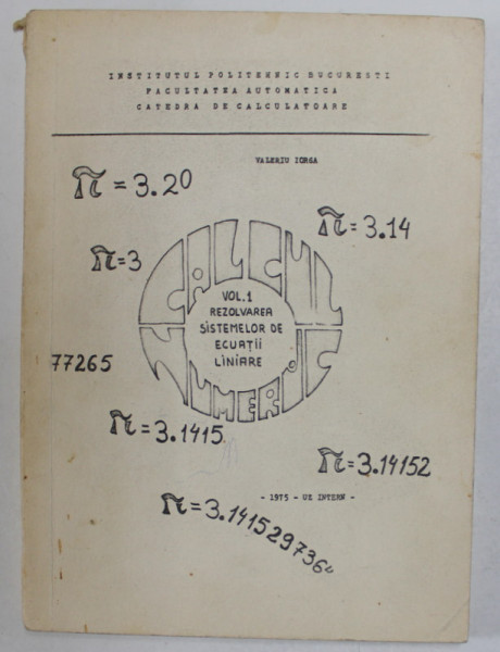REZOLVAREA  SISTEMELOR DE ECUATII LINIARE de VALERIU IORGA , 1975