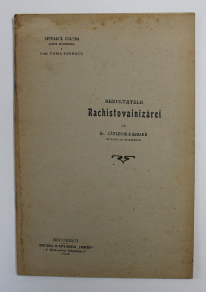 REZULTATELE RACHISTOVAINIZAREI de Dr. CAPLESCU - POENARU , 1905