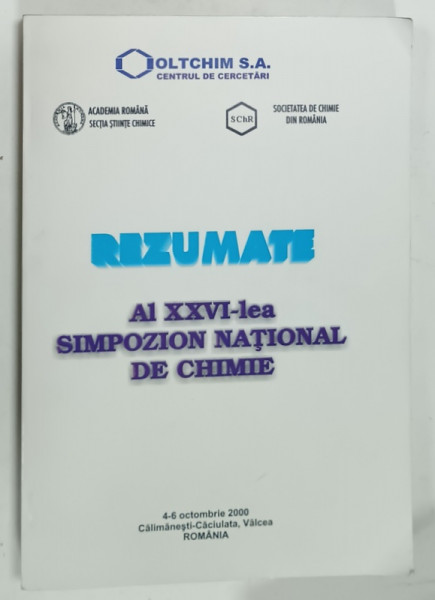 REZUMAT , AL XXVI - LEA  SIMPOZION NATIONAL DE CHIMIE , CALIMANESTI - CACIULATA , VALCEA , ROMANIA , 4 -6  OCT. 2000