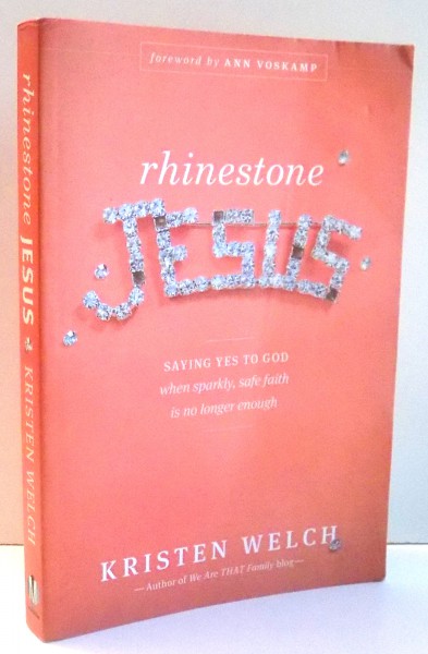 RHINESTONE JESUS by KRISTEN WELCH , 2013