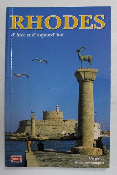RHODES D 'HIER ET D 'AUJOURD 'HUI , 145 ILLUSTRATIONS EN COULEUR , 1995
