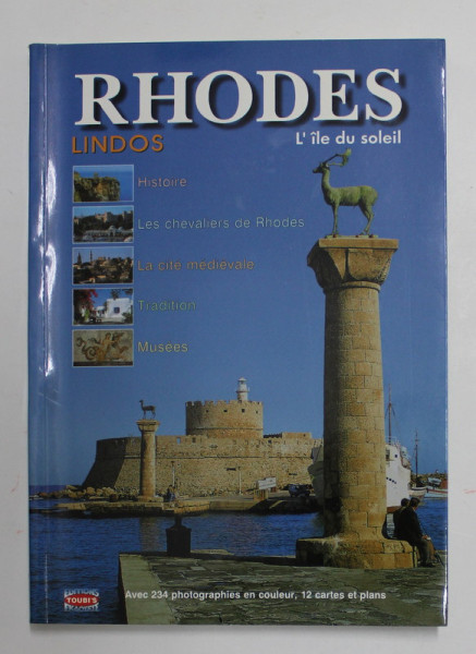 RHODES - L 'ILE DU SOLEIL , ALBUM DE PREZENTARE TURISTICA , 2001 , TEXT IN LIMBA FRANCEZA