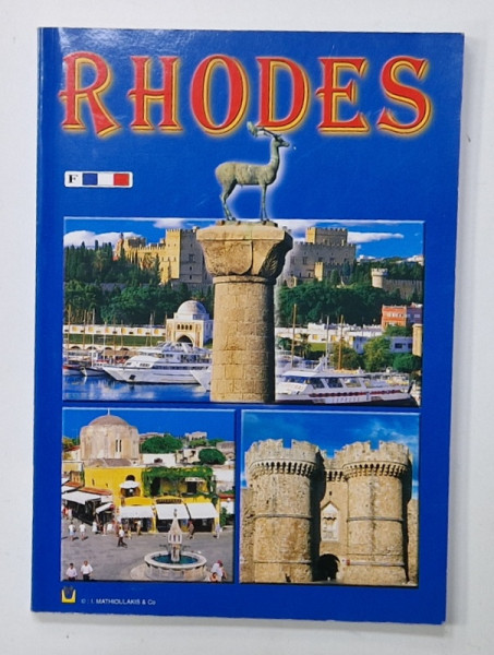 RHODES , MYTHOLOGIE , ARCHEOLOGIE , HISTOIRE , et GUIDE TOURISTIQUE , ANII  '2000